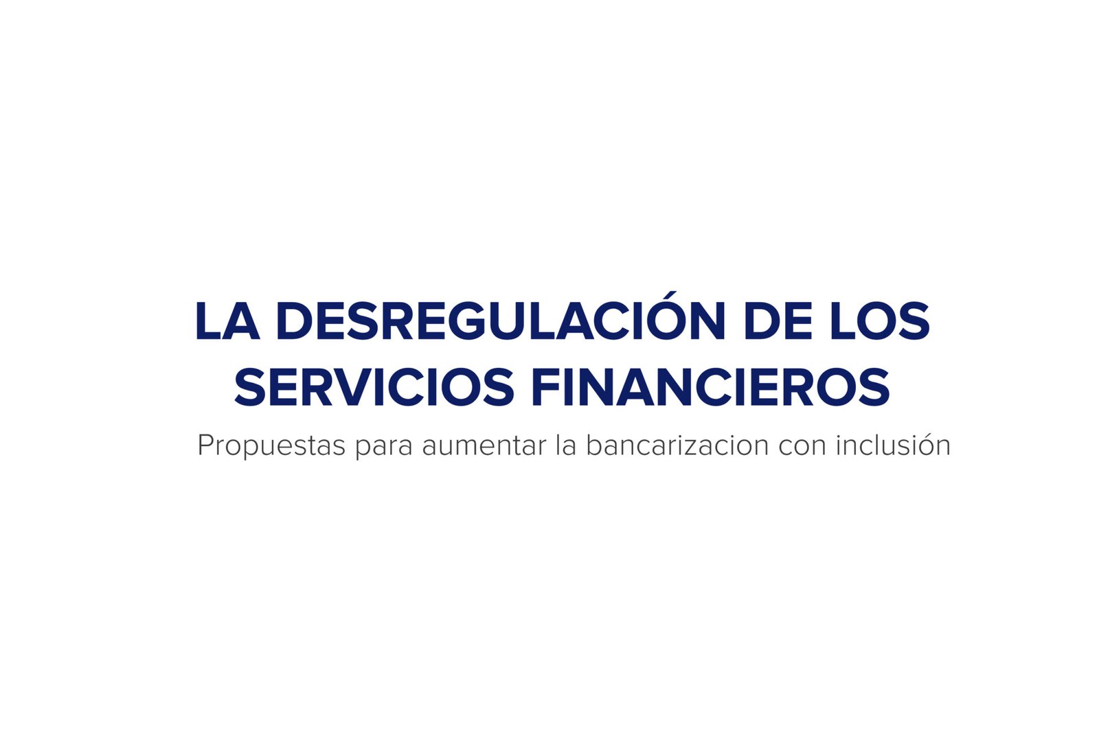 La desregulación de los servicios financieros